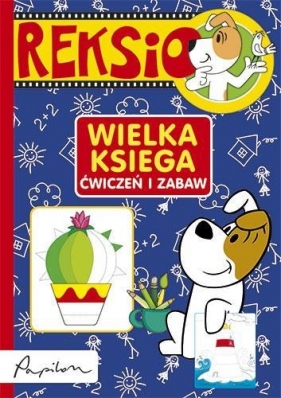 Reksio Wielka księga ćwiczeń i zabaw - Babula Joanna<br />