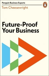 Future-proof Your Business - Cheesewright Tom