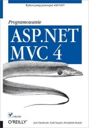ASP.NET MVC 4 Programowanie - Chadwick Jess, Snyder Todd, Panda Hrusikesh