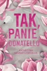 Tak, Panie Donatello Katarzyna Kasmat-Łyskaniuk