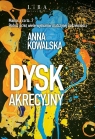 Dysk akrecyjny Anna Kowalska