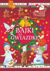 Bajki na gwiazdkę - Opracowanie zbiorowe