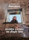 Krótkie wiersze na długie lata Krzysztof Cezary Buszman