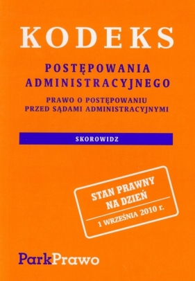 Kodeks postępowania administracyjnego Prawo o postepowaniu przed Sądami Administracyjnymi