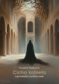 Cicha kobieta. Opowieści pałacowe - Krzysztof Raducha