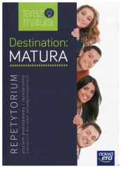 Destination Matura. Repetytorium. Poziom podstawowy i rozszerzony - Przygotowanie do egzaminu - praca zbiorowa