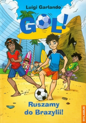 Gol Ruszamy do Brazylii - Luigi Garlando