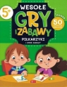 Wesołe gry i zabawy. Piłkarzyki i inne zabawy Opracowanie zbiorowe