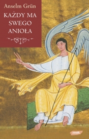 Każdy ma swego anioła - Anselm Grün