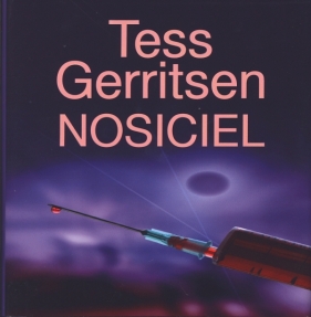 Nosiciel - Tess Gerritsen