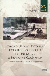 Zakład uprawy tytoniu polskiego monopolu tytoniowego w Krakowie-Czyżynach - Synowiec Andrzej