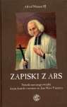 Zapiski z Ars Notatki naocznego świadka kazań, homilii i rozmów Monnin Alfred