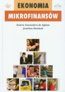 Ekonomia mikrofinansów  Armendariz Aghion Beatriz, Morduch Jonathan