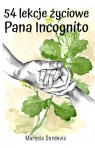 54 lekcje życiowe Pana Incognito Dordevic Marysia