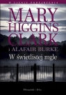 W świetlistej mgle Higgins Clar Mary, Burke Alafair