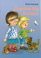 Kogo Pan Bóg kocha? - Beata Kołodziej