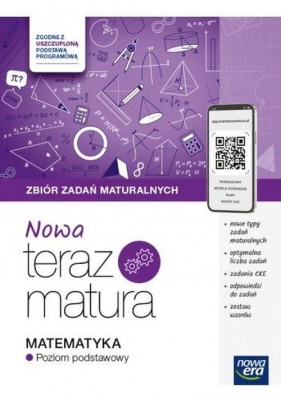 Nowa Teraz matura. Matematyka. Zbiór zadań. Zakres podstawowy. 2024/2025 - Wojciech Babiański, Lech Chańko, Joanna Czarnowska