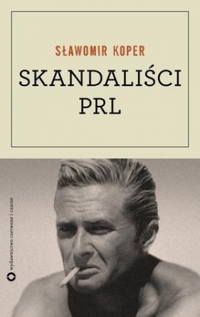 Skandaliści PRL - Sławomir Koper
