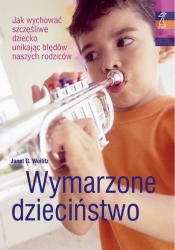 Wymarzone dzieciństwo