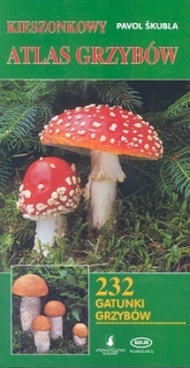 Kieszonkowy atlas grzybów