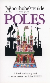 Xenophobe's Guide to the Poles - Lipniacka Ewa
