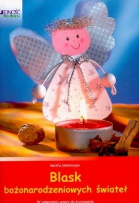 Blask bożonarodzeniowych świateł - Steinmeyer Martha