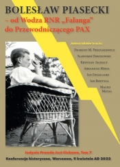 Bolesław Piasecki Od Wodza RNR Falanga do Przewodniczącego PAX / CEIR - Opracowanie zbiorowe