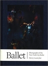 Ballet Photographs of the New York City Ball Leutwyler Henry