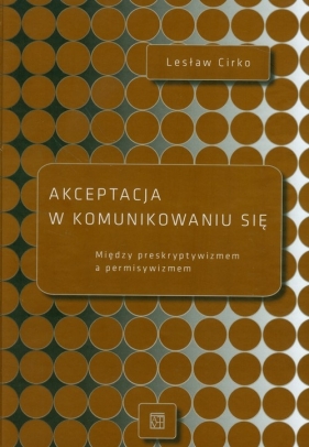 Akceptacja w komunikowaniu się - Cirko Lesław