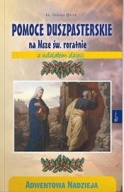 Adwentowa nadzieja. Pomoce duszpasterskie + CD - Tomasz Horak