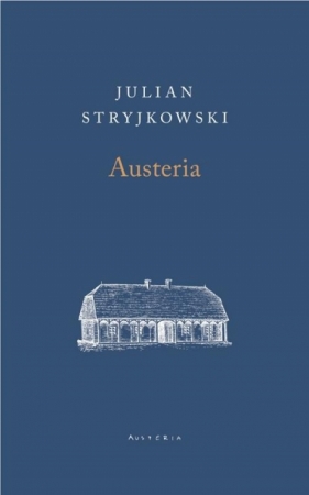 Austeria. Wersja włoska - Julian Stryjkowski