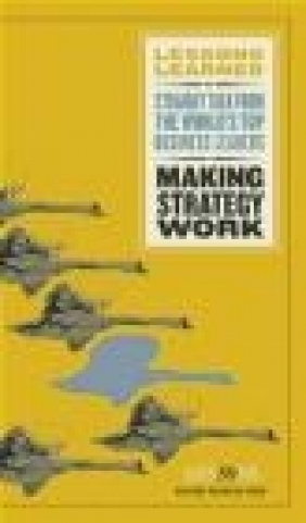 Making Strategy Work Fifty Lessons,  Fifty Lessons,  Fifty Lessons