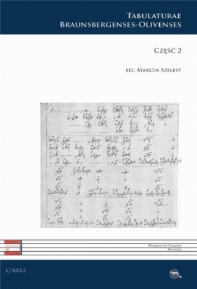C XXV. Tabulaturae Braunsbergenses-Olivenses cz.2 - red. Marcin Szelest