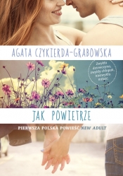 Jak powietrze - Czykierda-Grabowska Agata