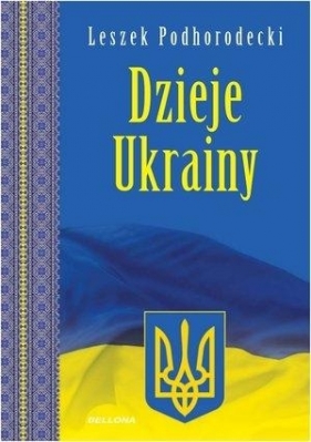 Dzieje Ukrainy - Podhorodecki Leszek