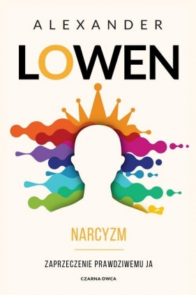 Narcyzm. - Alexander Lowen