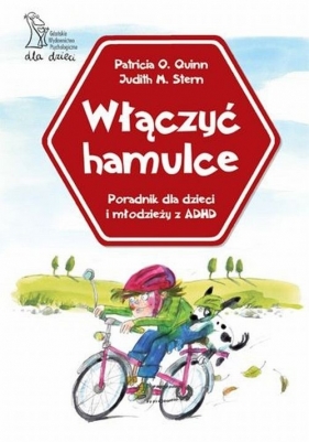 Włączyć hamulce - Quinn Patricia O., Stern Judith M.