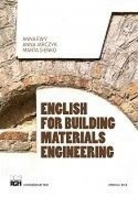 English for Building Materials Engineering - Opracowanie zbiorowe