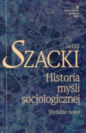 Historia myśli socjologicznej - Jerzy Szacki