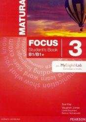 Matura Focus 3 SB +MyEngLab - Michałowski Bartosz, Brayshaw Daniel, Vaughan Jones, Sue Kay