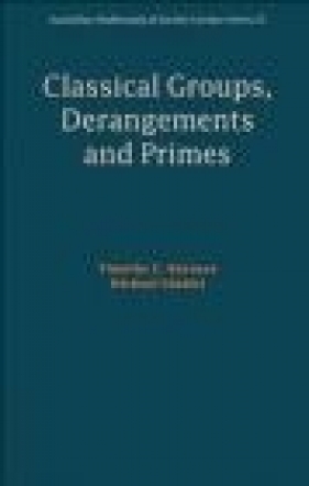 Classical Groups, Derangements and Primes - Michael Giudici, Timothy Burness
