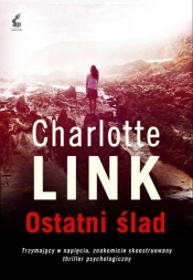 Ostatni ślad (Uszkodzona okładka) - Charlotte Link