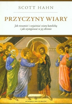 Przyczyny wiary - Hahn Scott