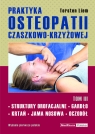 Praktyka osteopatii czaszkowo-krzyżowej tom III Torsten Liem