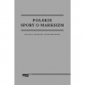  POLSKIE SPORY O MARKSIZM