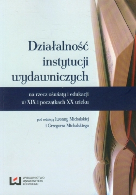 Działalność instytucji wydawniczych
