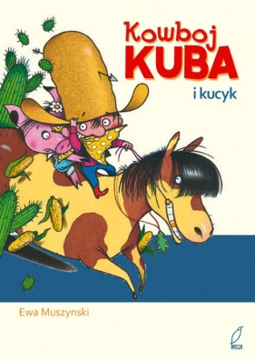 Kowboj Kuba i kucyk - Muszynski Ewa