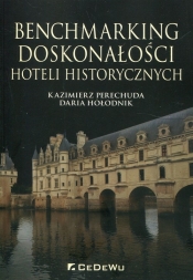 Benchmarking doskonałości hoteli historycznych - Perechuda Kazimierz, Hołodnik Daria