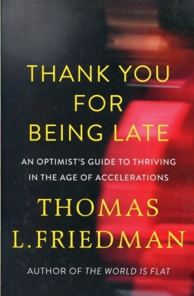 Thank you for being late - Friedman Thomas L.