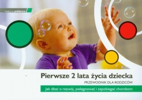 Pierwsze 2 lata życia dziecka